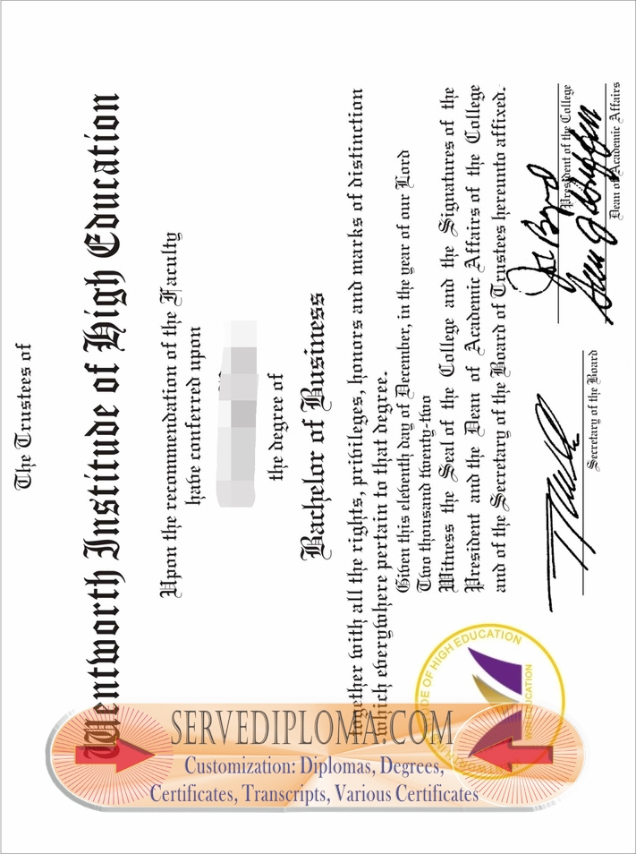 How to Create a Fake Wentworth Institute of Higher Education Diploma - 专业证书